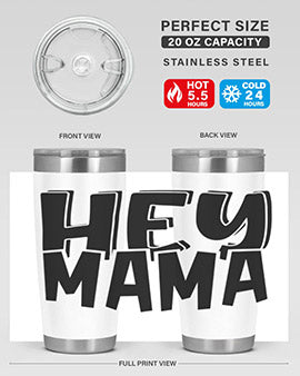 hey mama Style 17#- autism- Tumbler