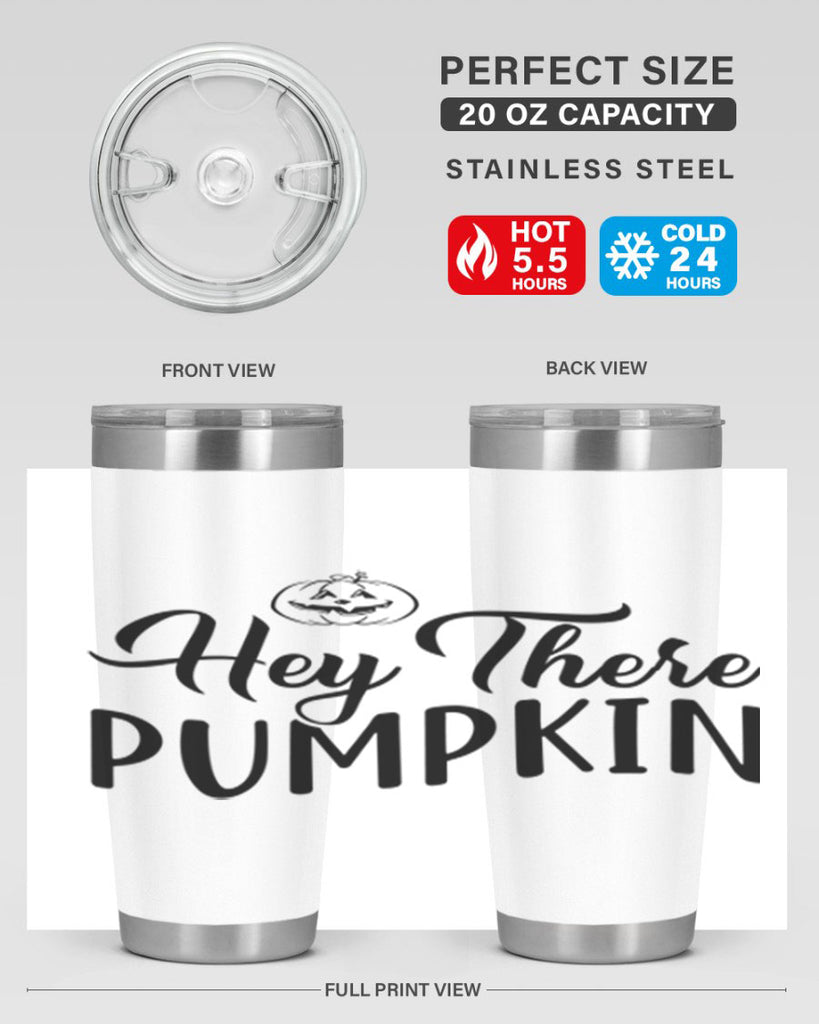 hey there pumpkin 303#- fall- Tumbler