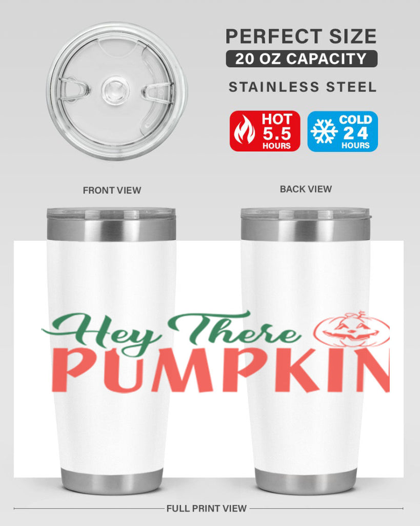 hey there pumpkin 305#- fall- Tumbler