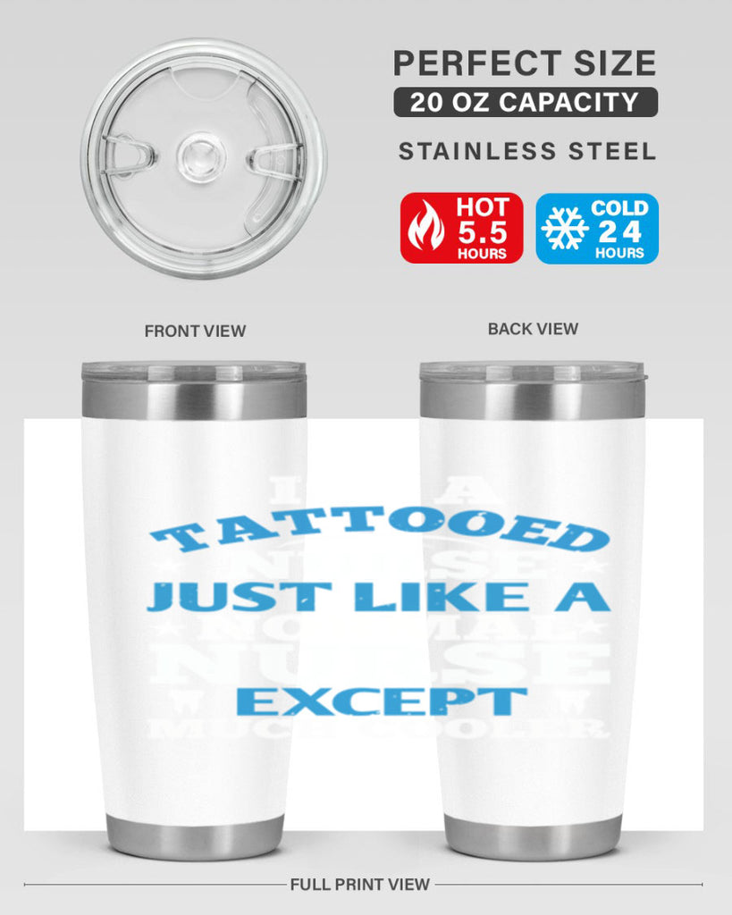 i am tattooed nurse just like a Style 337#- nurse- tumbler