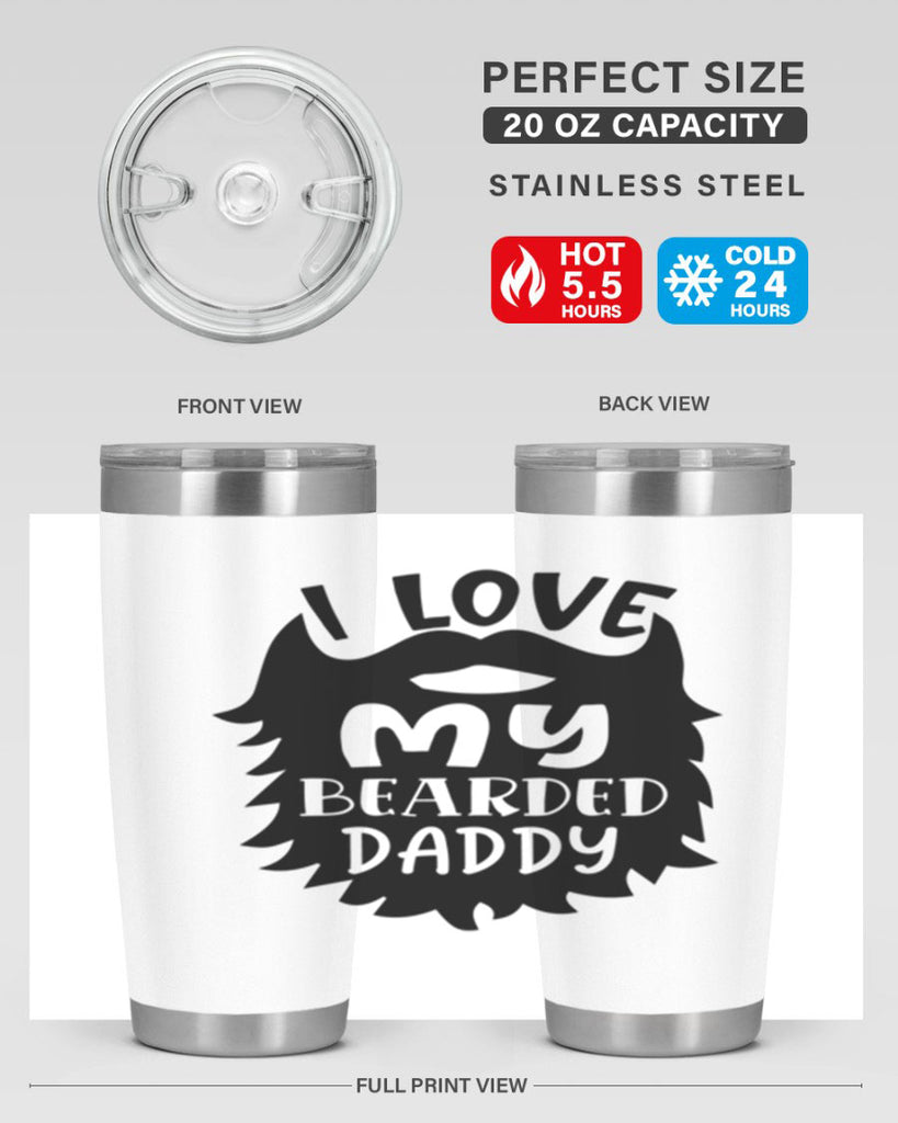 i love my bearded daddy Style 248#- baby- tumbler