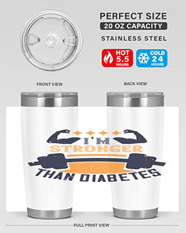 i’m stronger than diabetes Style 23#- diabetes- Tumbler