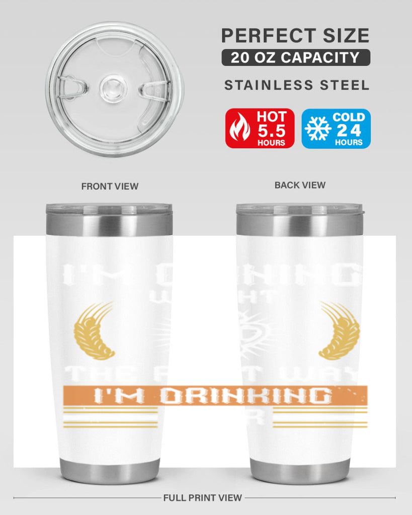 im gaining weight the right way im drinking beer 71#- beer- Tumbler