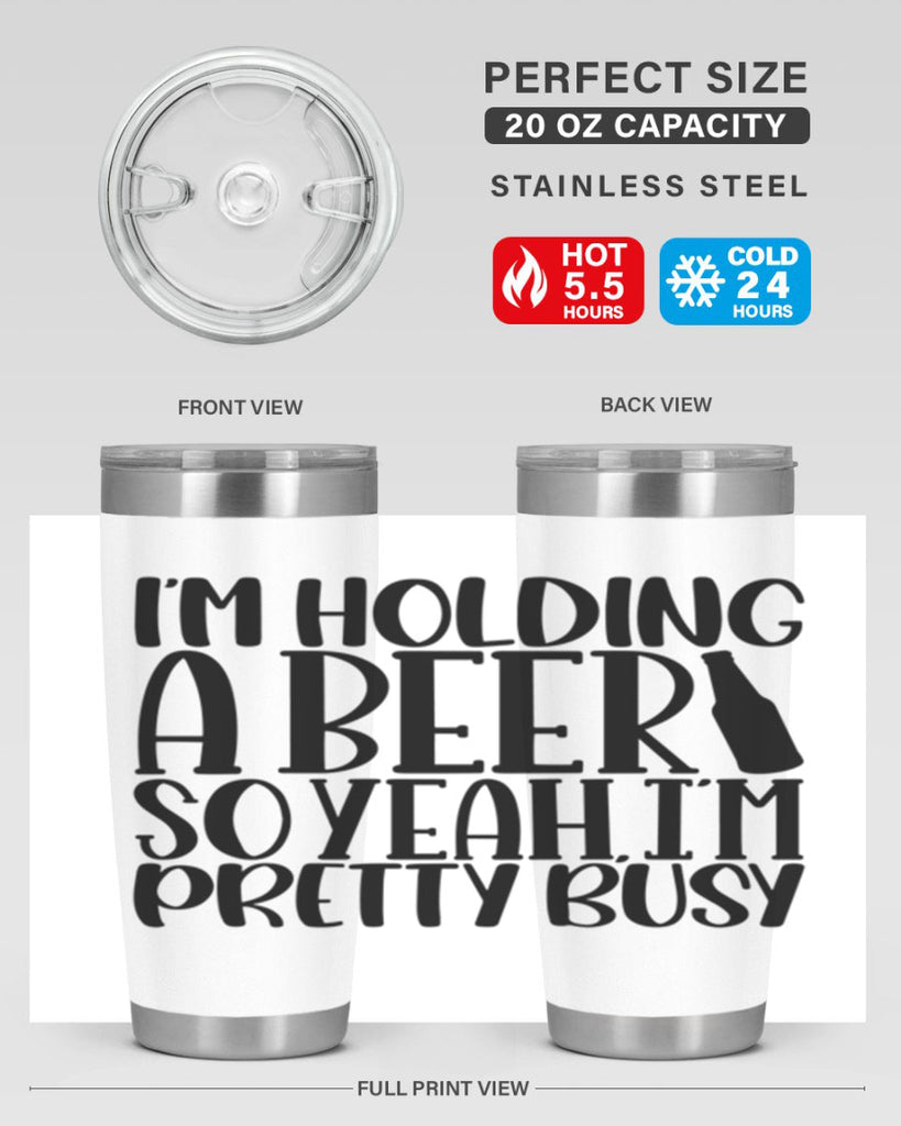 im holding a beer so yeah 32#- beer- Tumbler