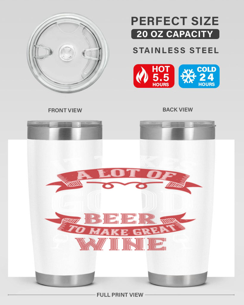 it takes a lot of 73#- wine- Tumbler