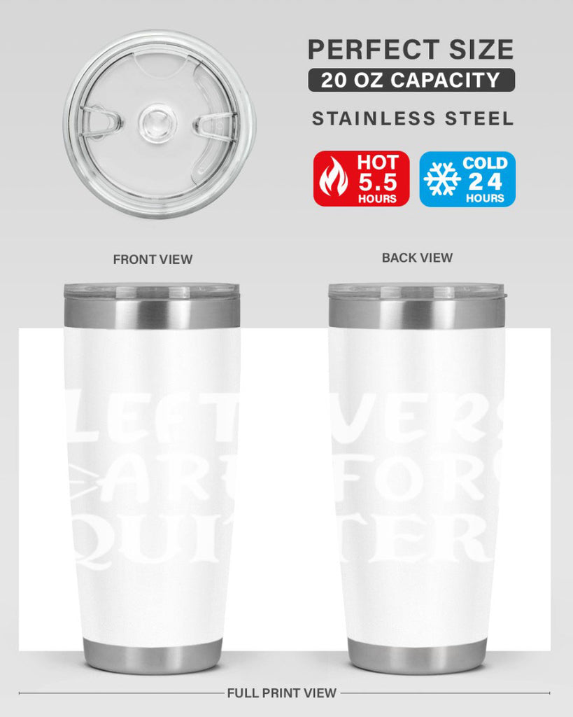 leftovers are for quitters 27#- kitchen- Tumbler