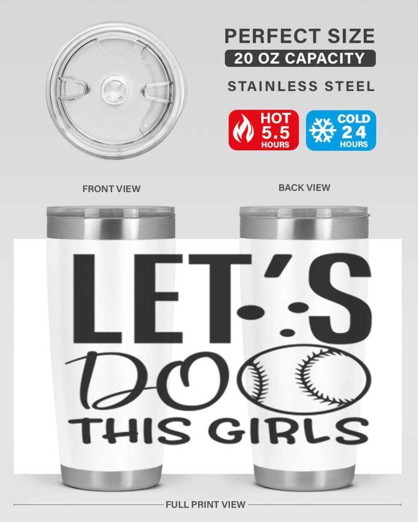 lets do this girls 2281#- softball- Tumbler