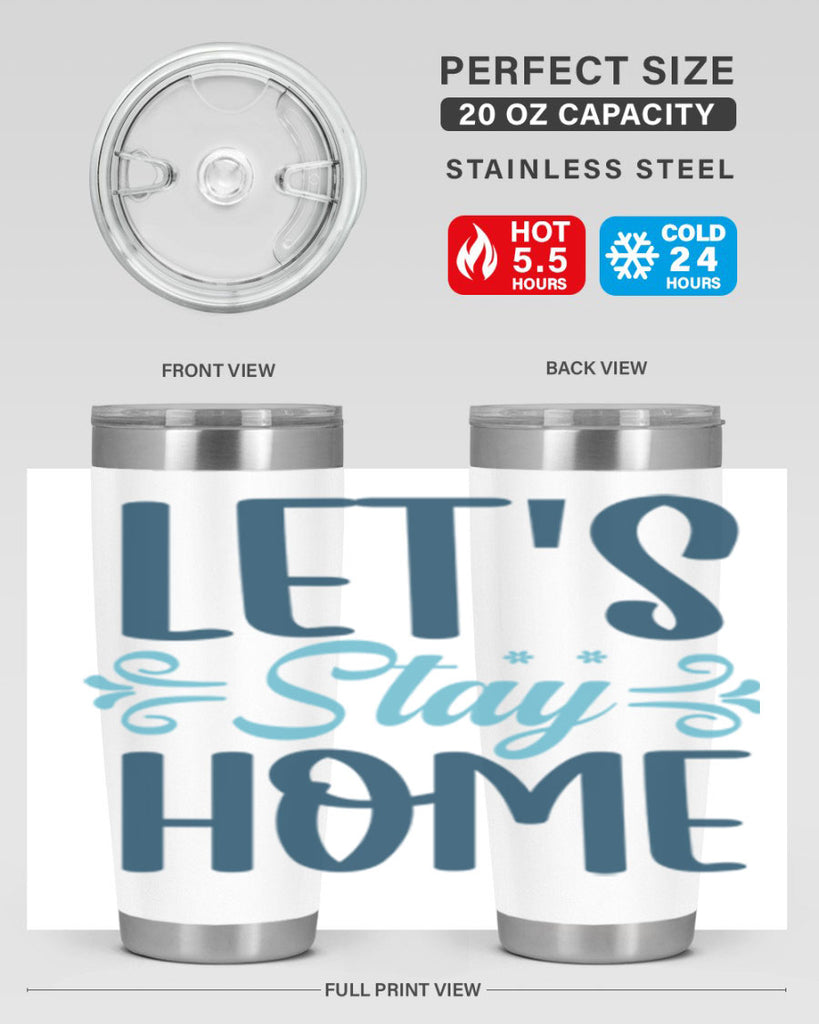 lets stay home 288#- winter- Tumbler