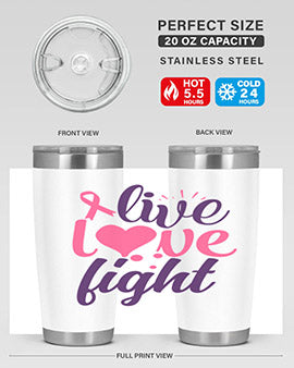 live love fight Style 8#- breast cancer- Tumbler