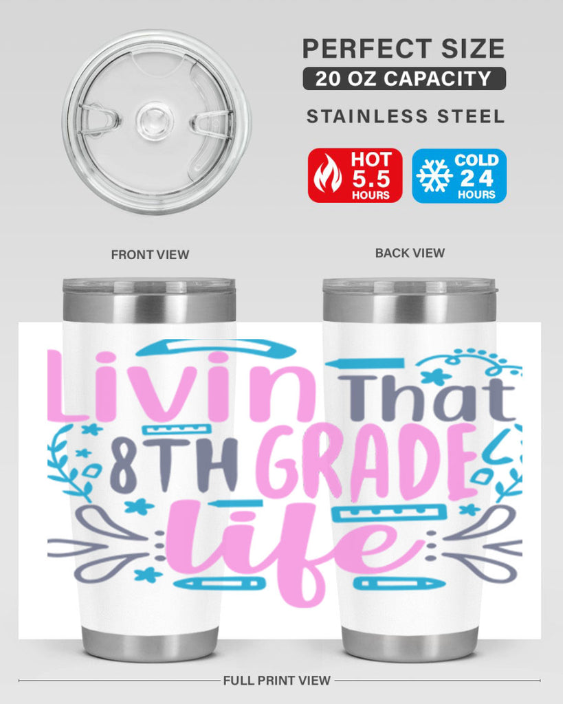 livin that 8th garde life 4#- 8th grade- Tumbler