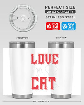 love my cat Style 67#- cat- Tumbler