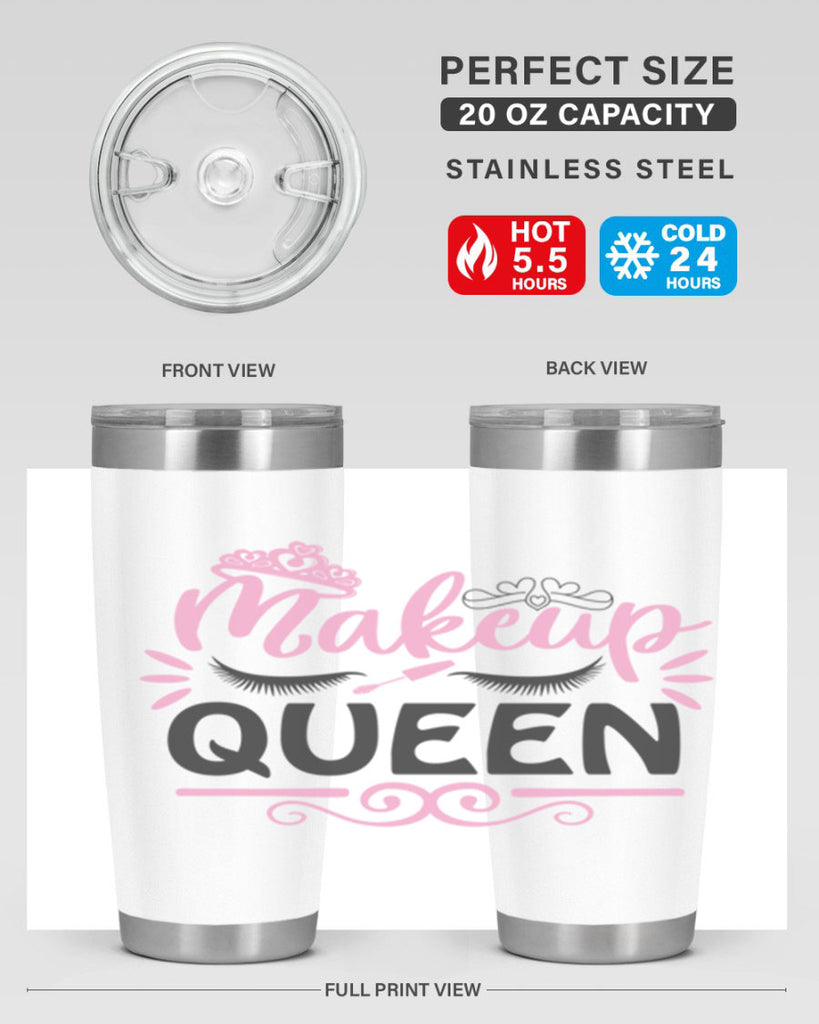 makeup queen Style 152#- make up- Tumbler