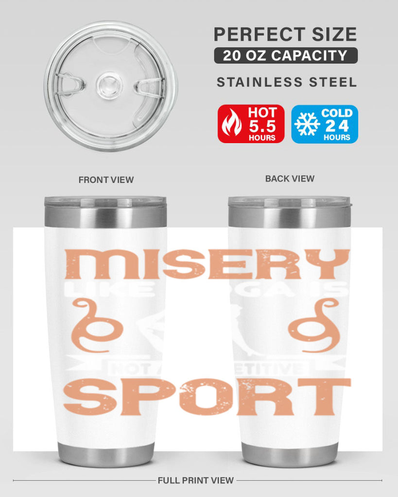 misery like yoga is not a competitive sport 70#- yoga- Tumbler