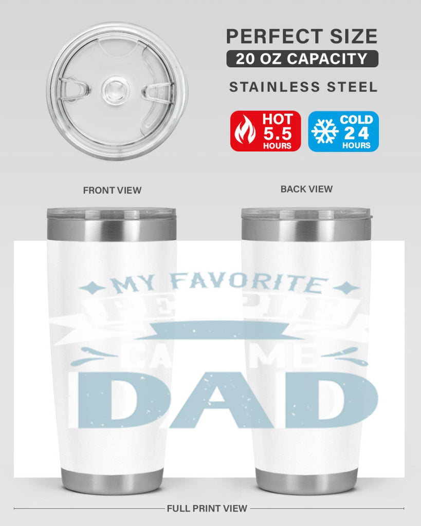 my favorite people call me dad 211#- fathers day- Tumbler