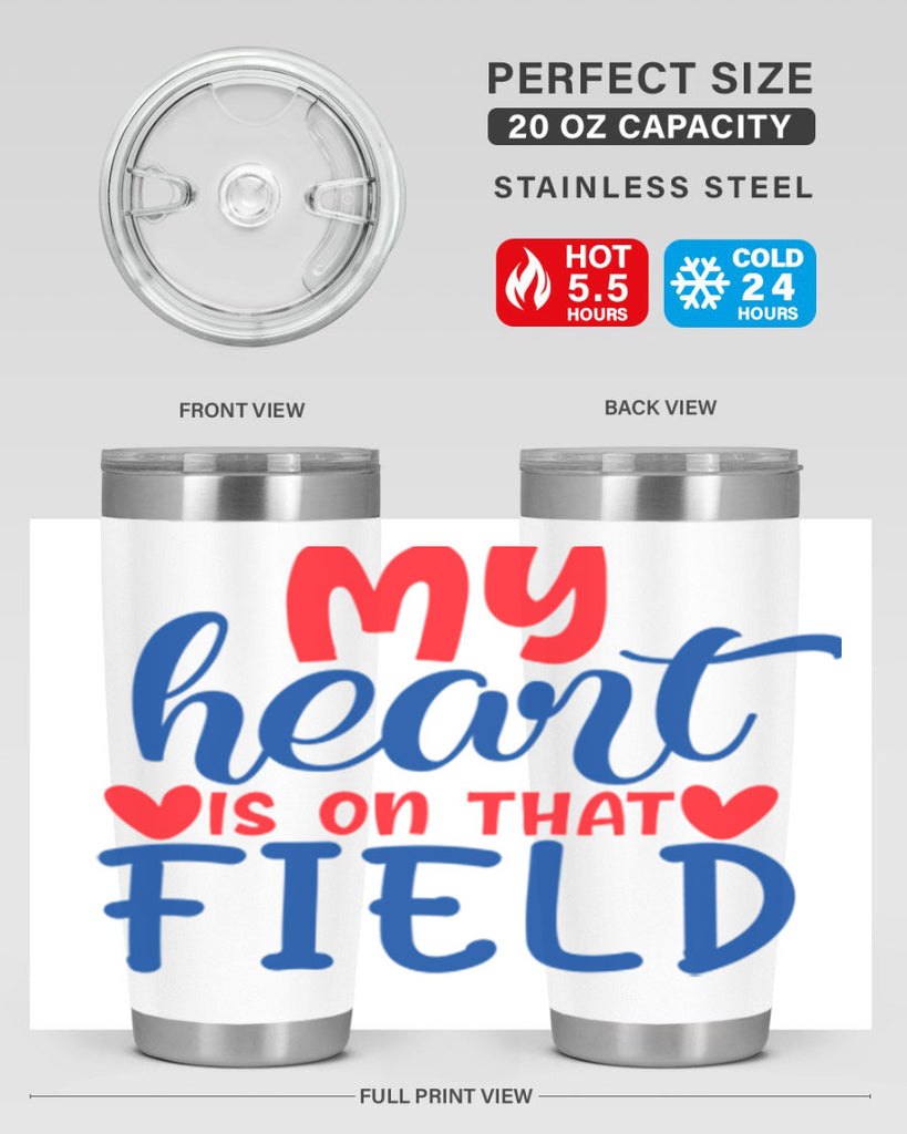 my heart is on that field 2050#- baseball- Tumbler