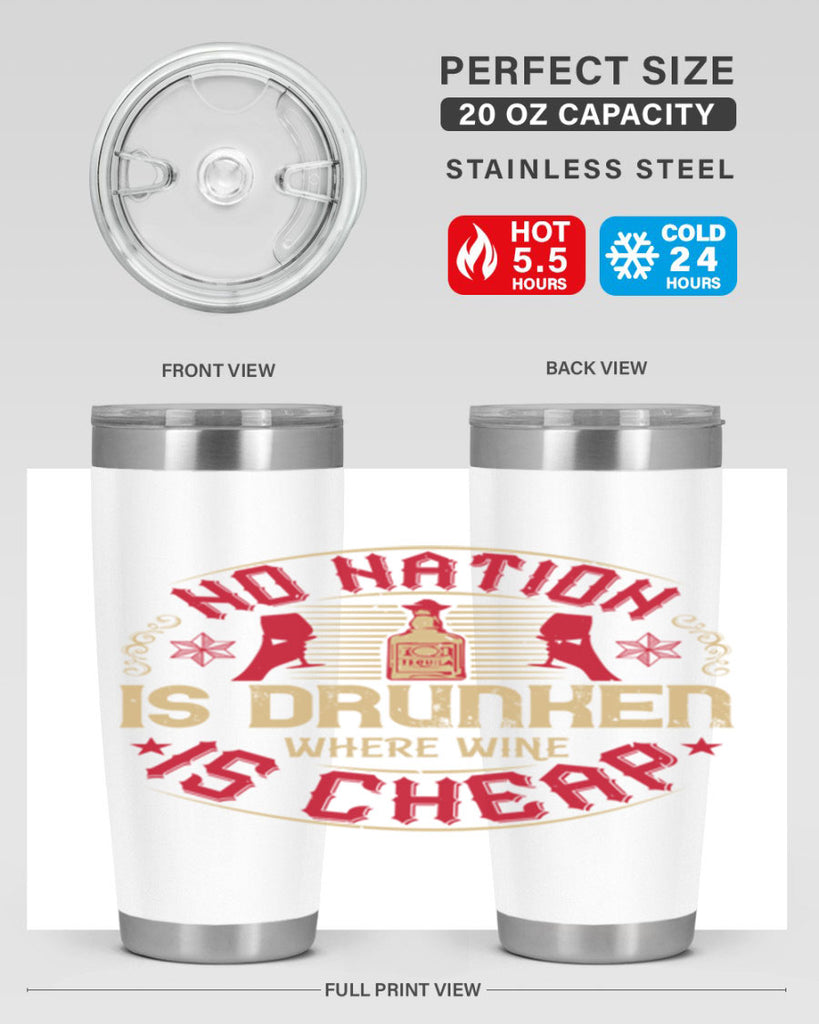 no nation is drunken where wine is cheap 32#- drinking- Tumbler