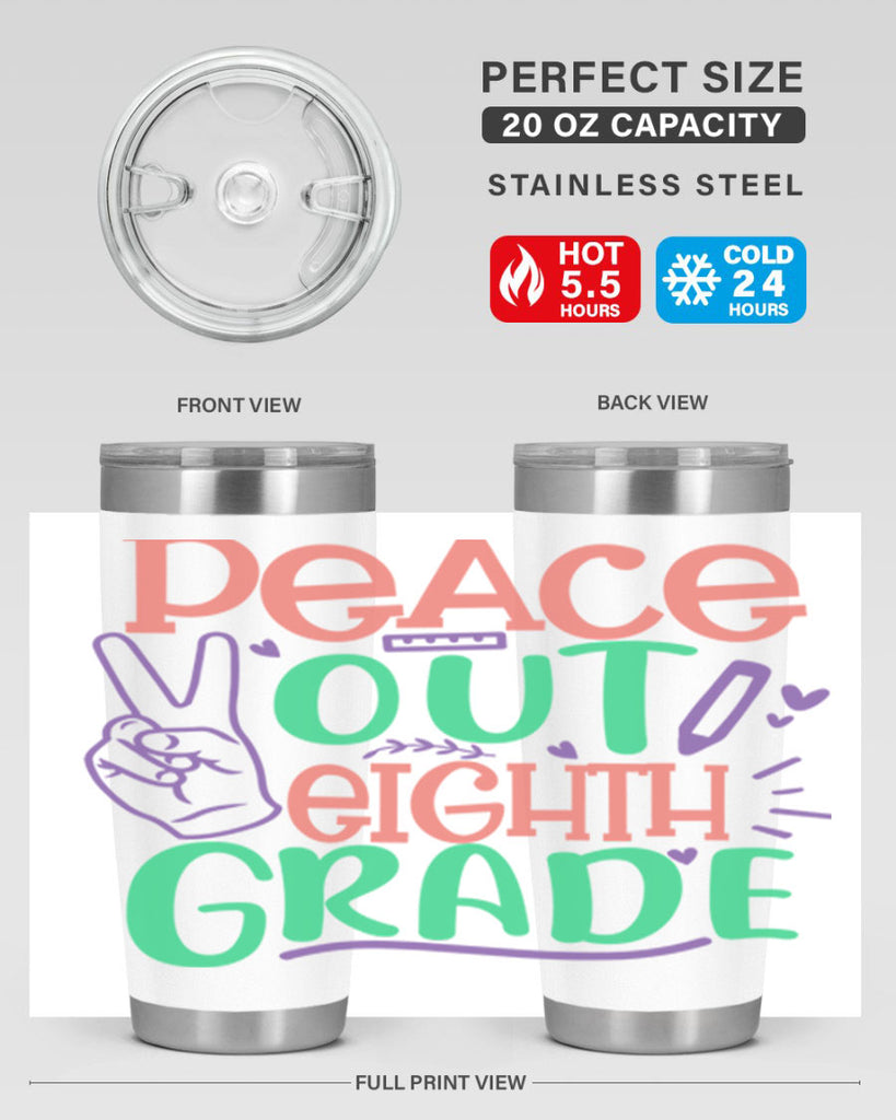 peace out 8th gradee 3#- 8th grade- Tumbler