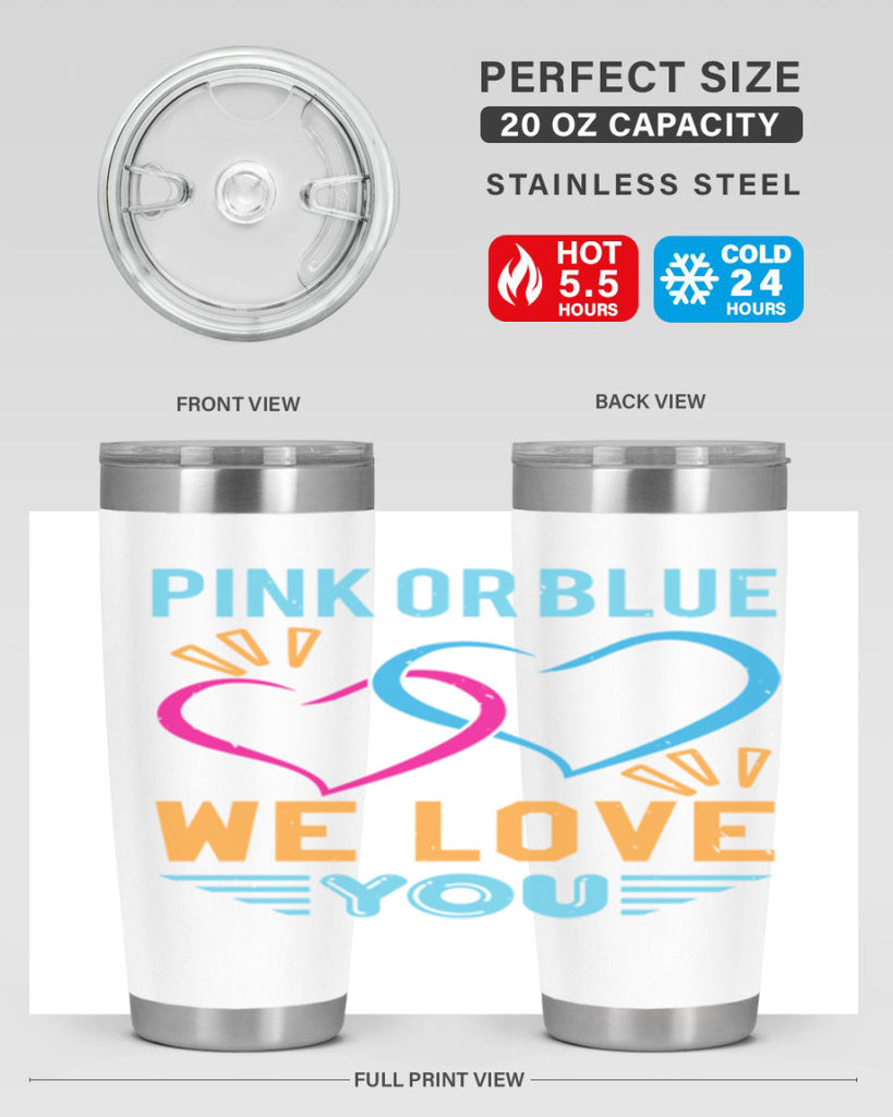 pink or blue we love you Style 20#- baby shower- tumbler