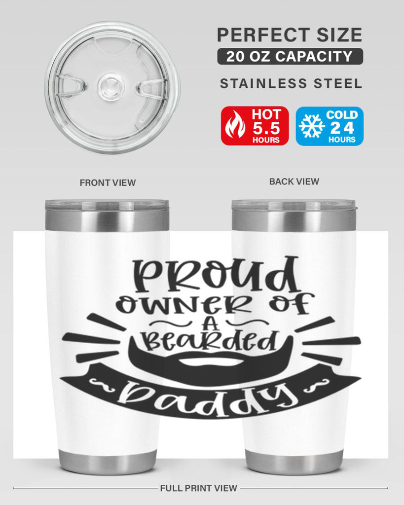 proud owner of a bearded daddy 20#- fathers day- Tumbler