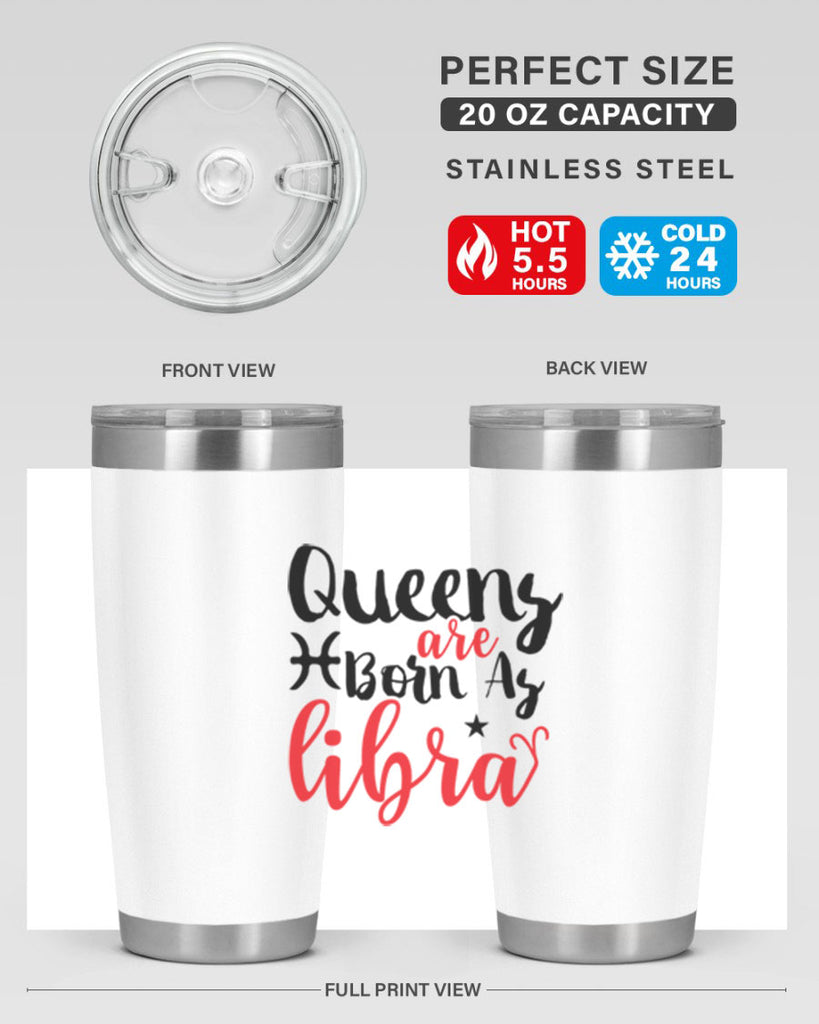 queens Are Born As Libra 387#- zodiac- Tumbler