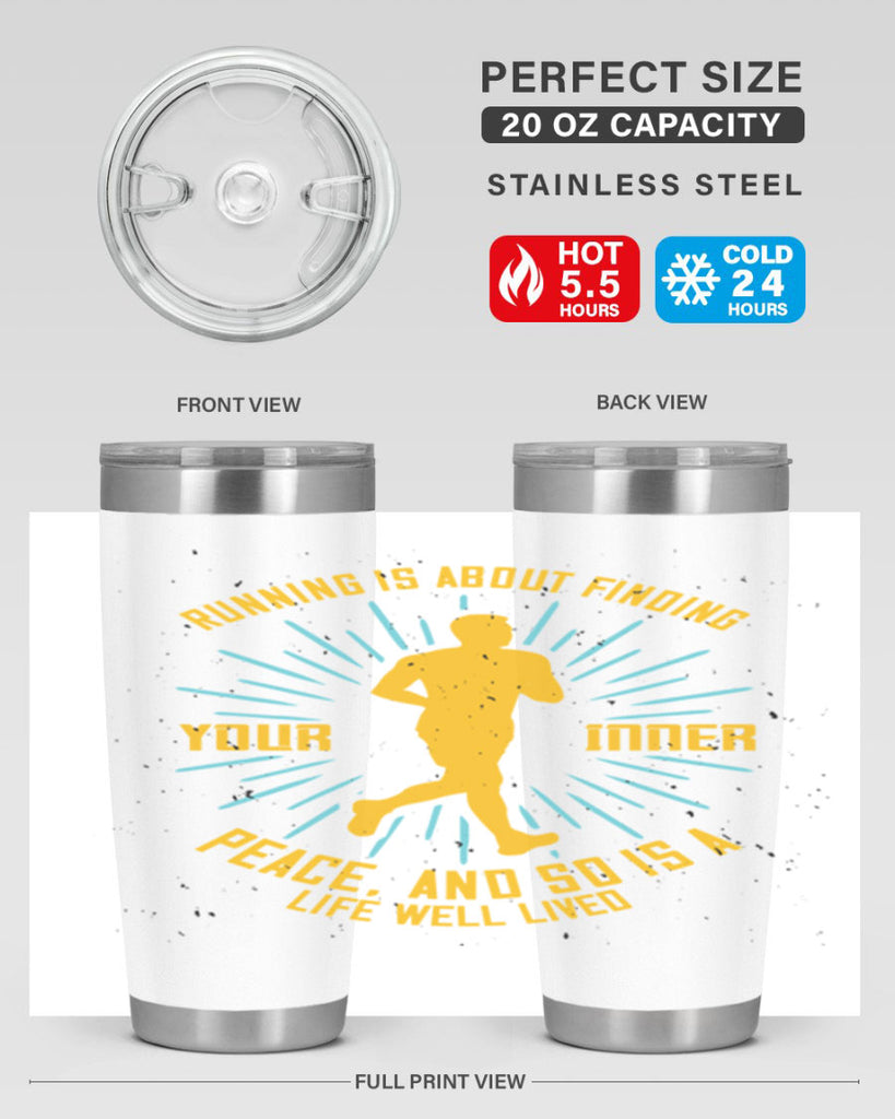 running is about finding your inner peace and so is a life well lived 22#- running- Tumbler