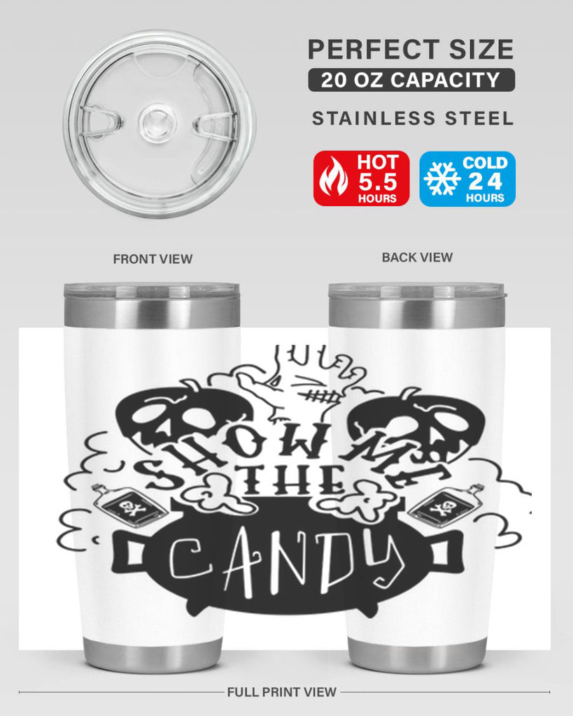show me the candy 25#- halloween- Tumbler