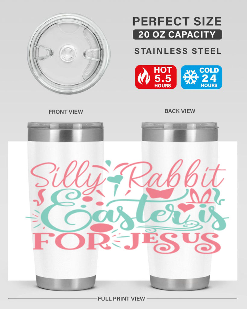 silly rabbit easter is for jesus 103#- easter- Tumbler