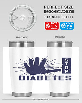 stop diabetes Style 12#- diabetes- Tumbler