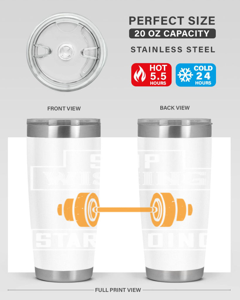 stop weshing start doing 74#- gym- Tumbler