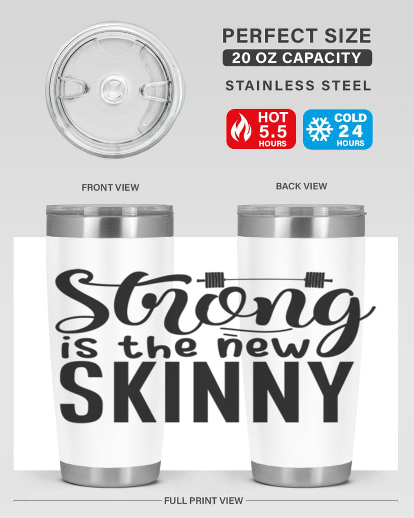 strong is the new skinny 11#- gym- Tumbler