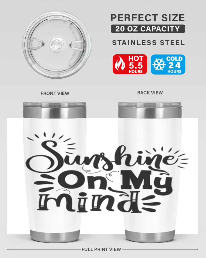 sunshine on my mind Style 73#- summer- Tumbler