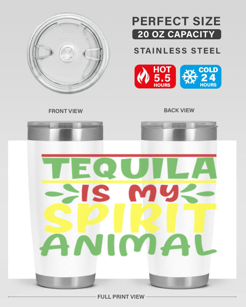 tequila is my spirit animal 1#- cinco de mayo- Tumbler