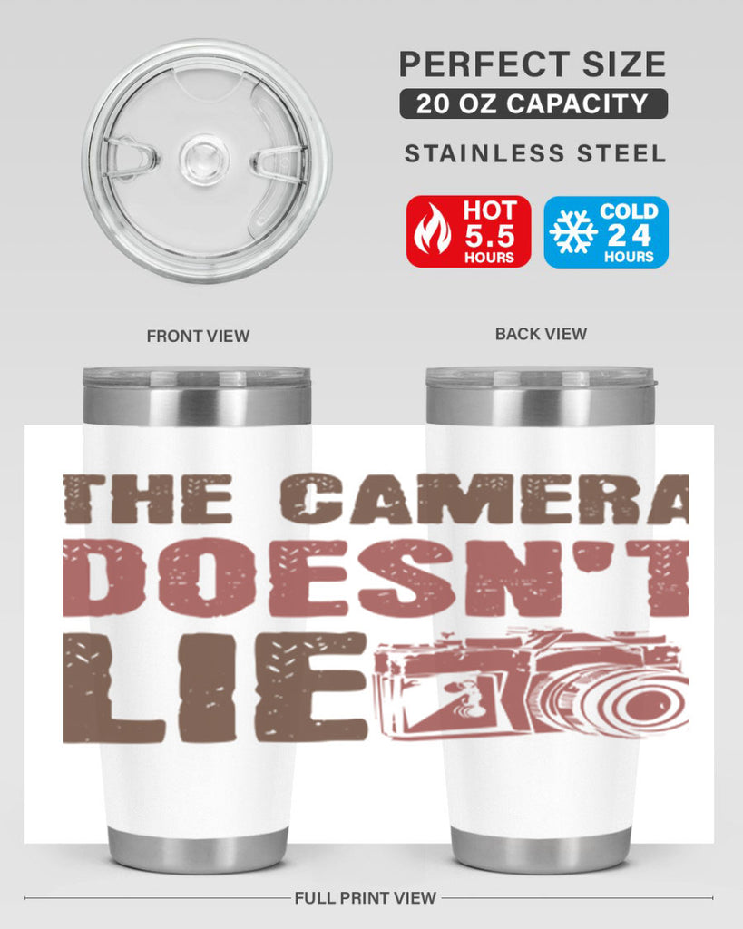 the camera doesnt lie 14#- photography- Tumbler