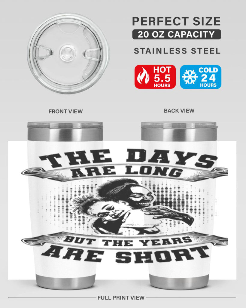 the days are long but the years are short 28#- mothers day- Tumbler