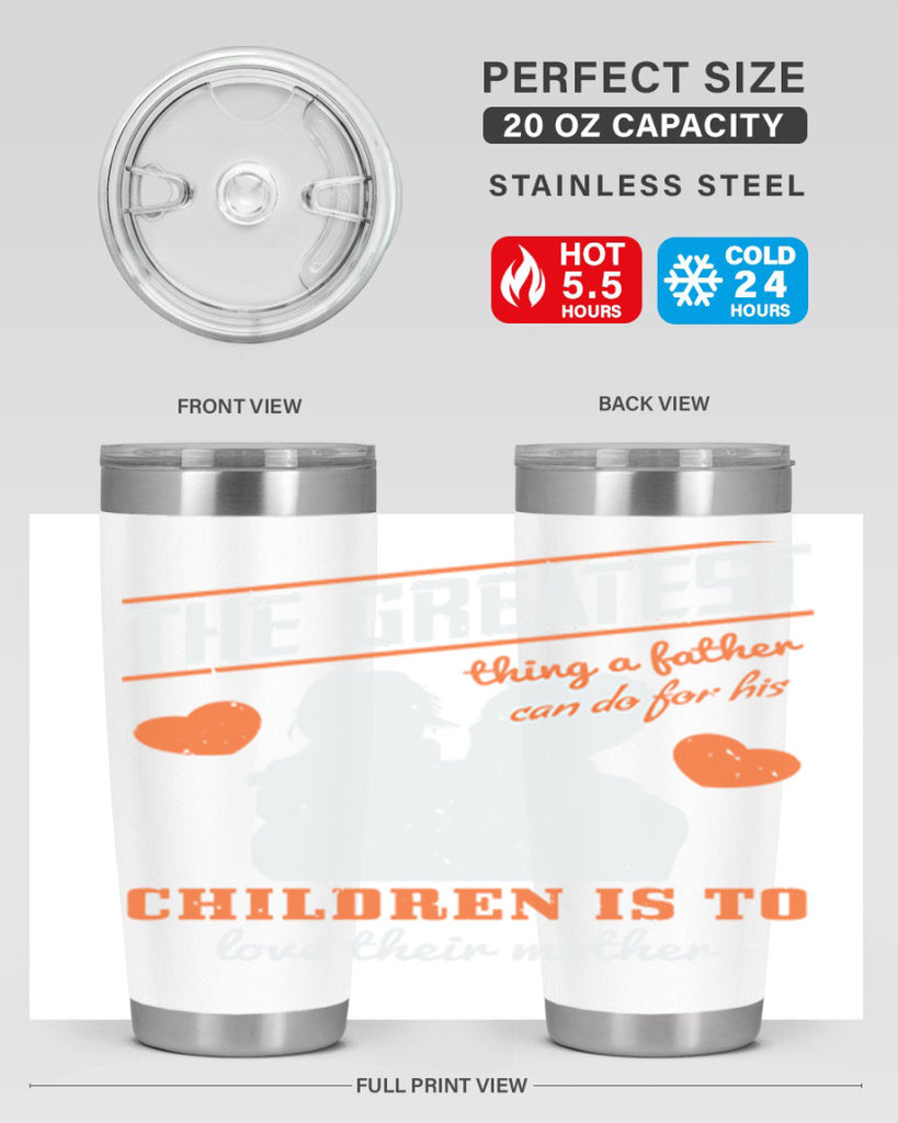 the greatest thing a father 162#- fathers day- Tumbler