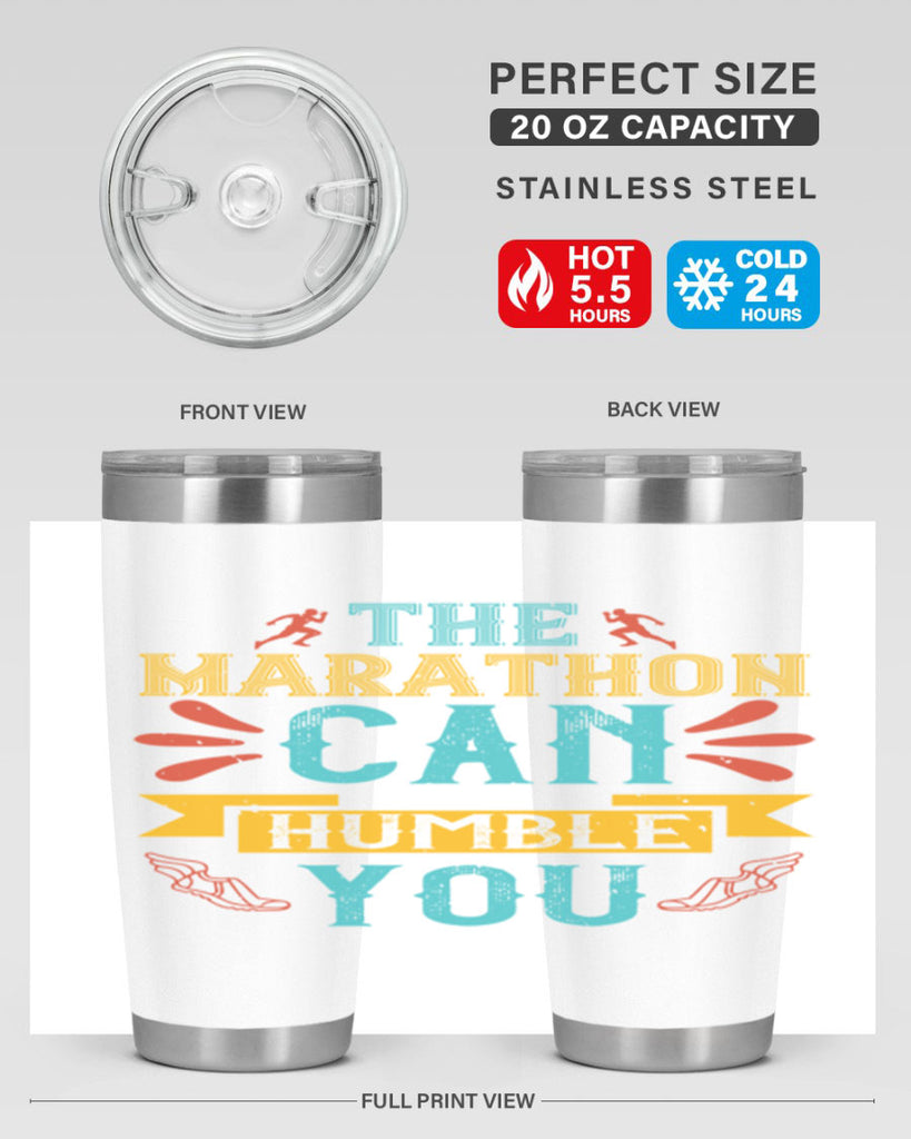 the marathon can humble you 14#- running- Tumbler