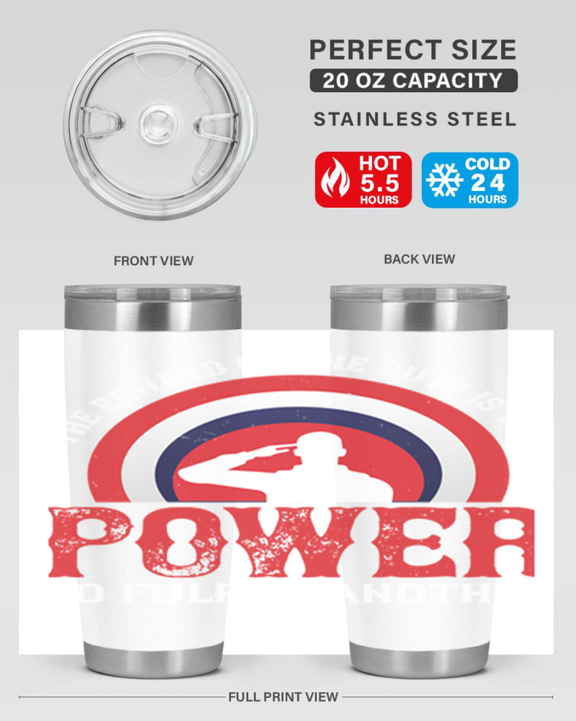 the reward of one duty is the power to fulfill another 26#- Veterns Day- Tumbler