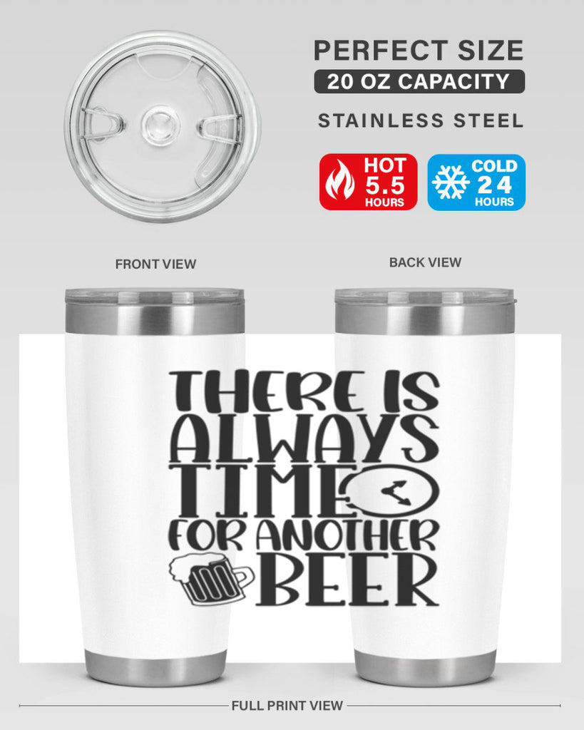 there is always time for another beer 20#- beer- Tumbler