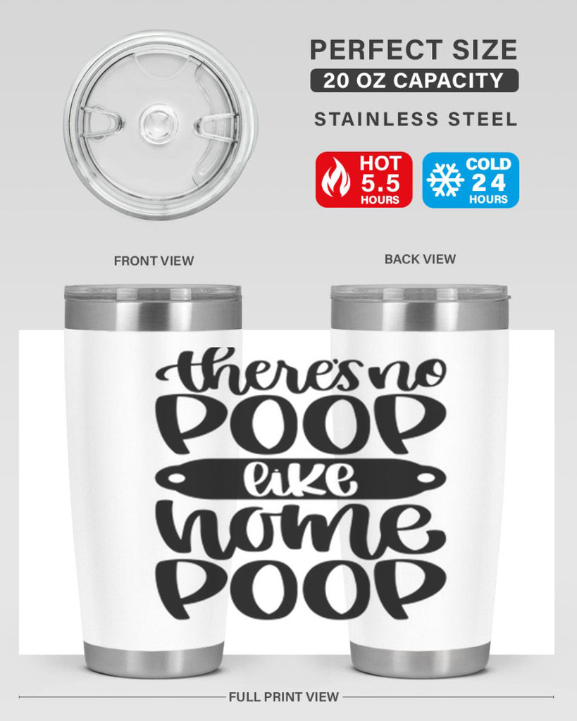 there is no poop like home poop 11#- bathroom- Tumbler