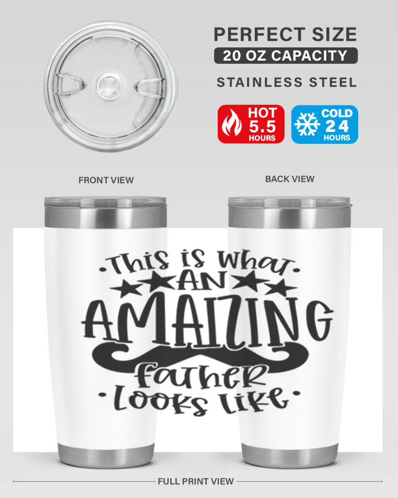 this is what an amaizing father looks like 15#- fathers day- Tumbler