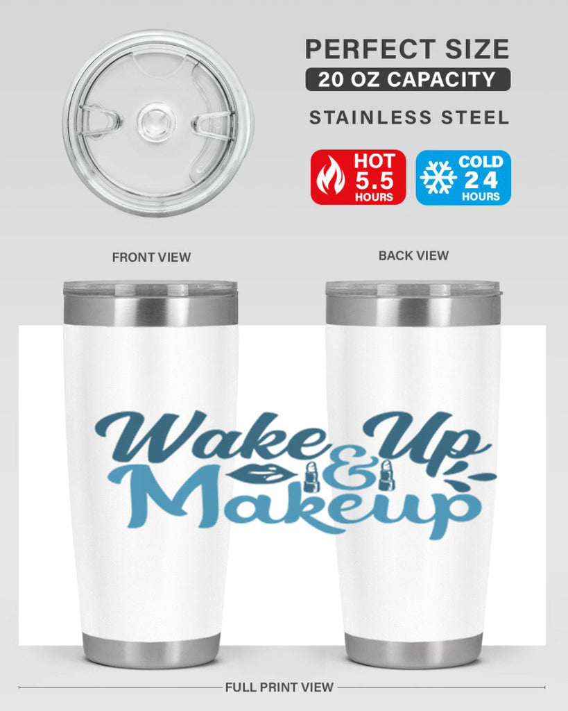 wake up and makeup 55#- bathroom- Tumbler