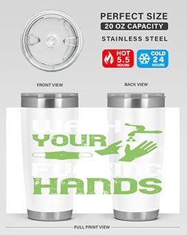 wash your fucking hands Style 14#- corona virus- Tumbler