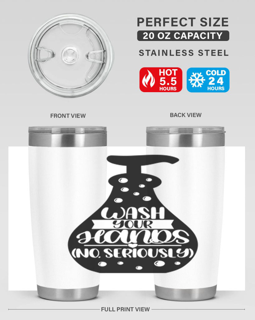 wash your hands no seriously 8#- bathroom- Tumbler