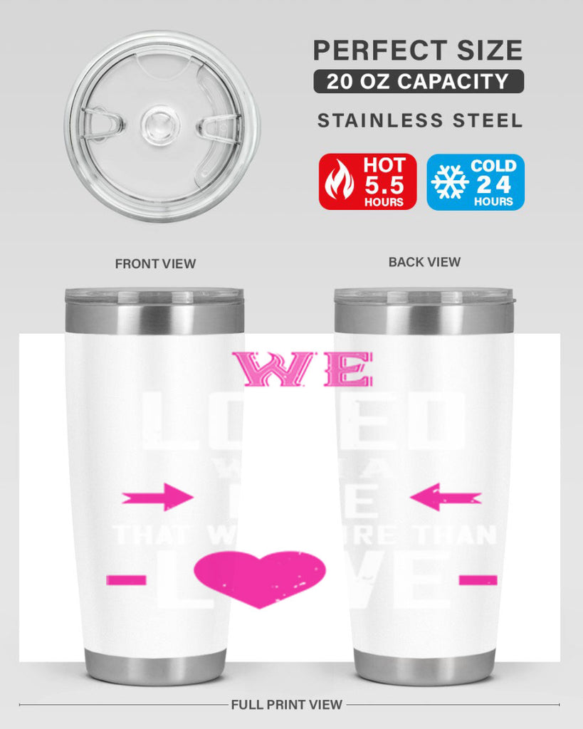 we loved with a love that was more than love 5#- valentines day- Tumbler