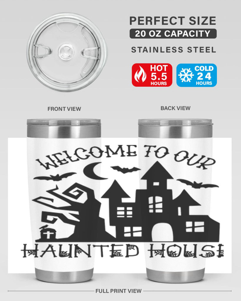 welcome to our haunted house 14#- halloween- Tumbler