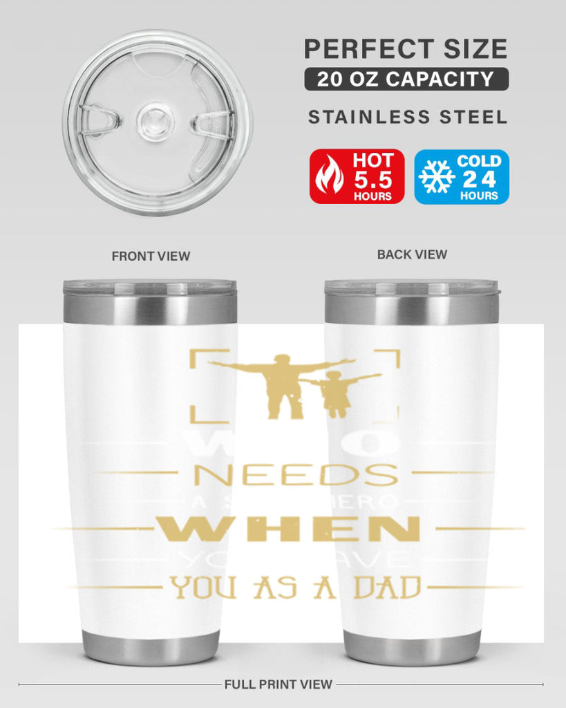 who needs a superhero when you have you as a dad 146#- fathers day- Tumbler