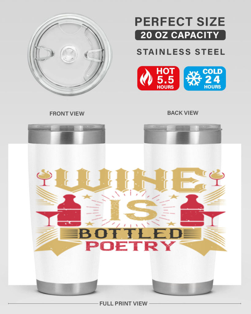 wine is bottled poetry 18#- drinking- Tumbler