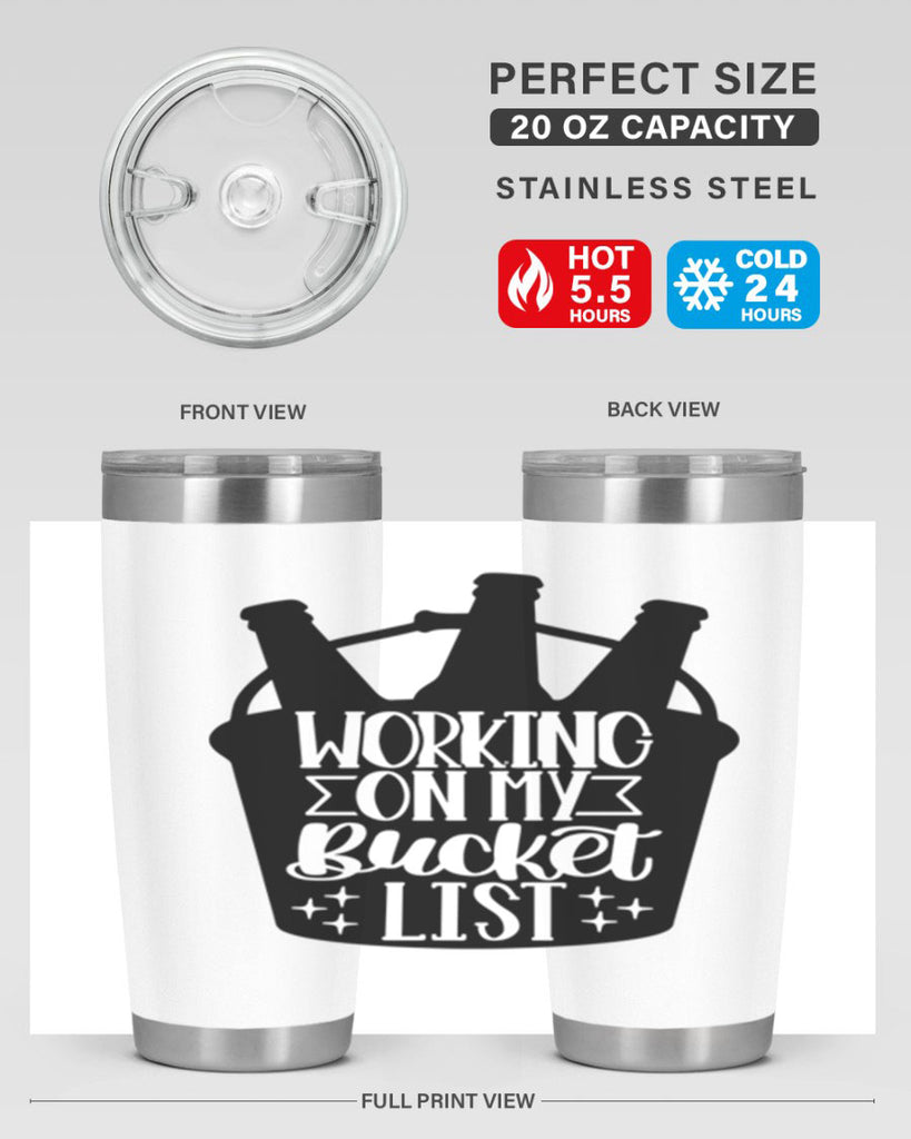 working on my bucket list 14#- beer- Tumbler