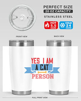 yes i am acat person Style 123#- cat- Tumbler