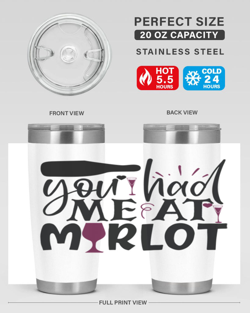 you had me at merlot 139#- wine- Tumbler